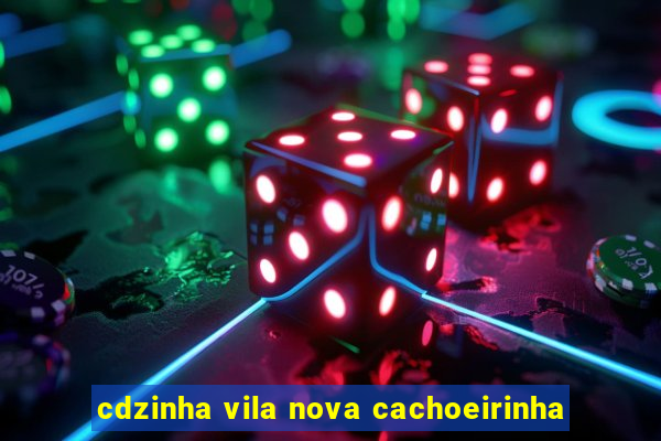 cdzinha vila nova cachoeirinha